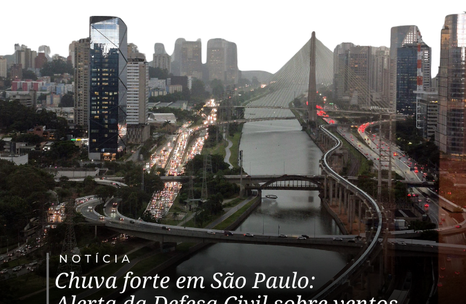 Chuva forte em São Paulo: Alerta da Defesa Civil sobre ventos e alagamentos