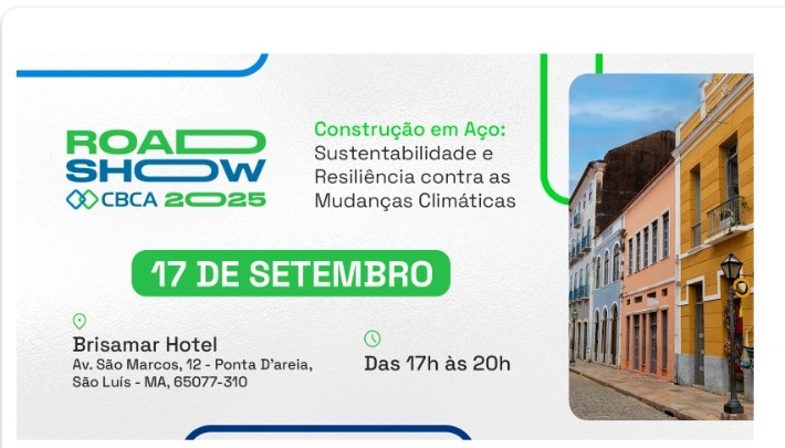 “Construção em Aço: Sustentabilidade e Resiliência contra as Mudanças Climáticas” é o tema dos RoadShows do CBCA em 2025